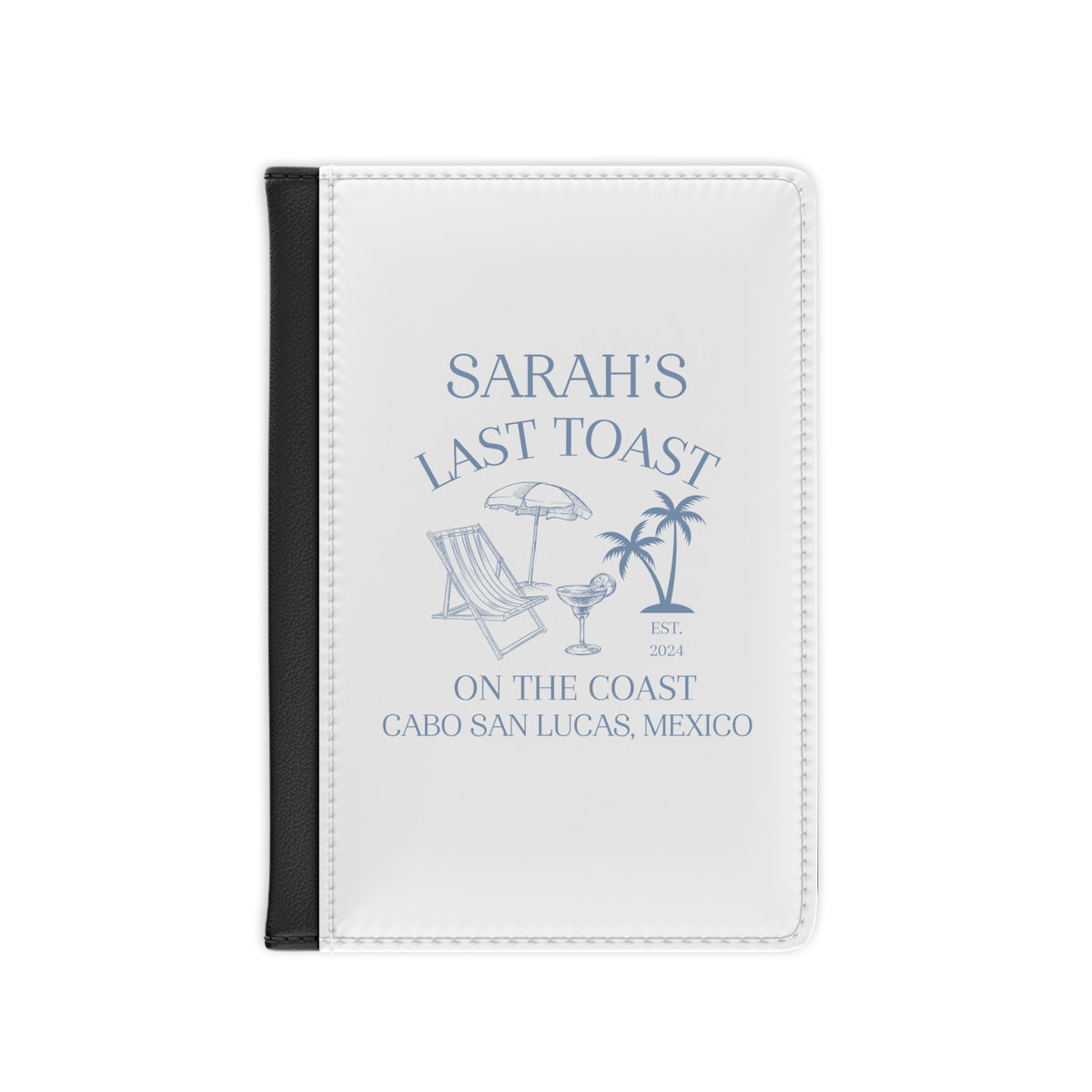 Last Toast On the Coast Passport Cover