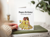 Birthday Best Bitch Folded Blank Greeting Card