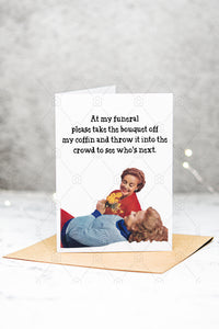 Funny Funeral Card, Sarcastic Birthday Card, Dark Humor Friend Greeting