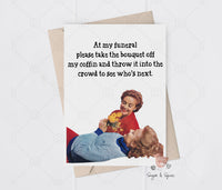 Funny Funeral Card, Sarcastic Birthday Card, Dark Humor Friend Greeting