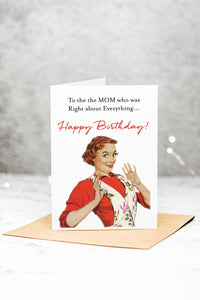 Mom was Right Birthday Greeting Card