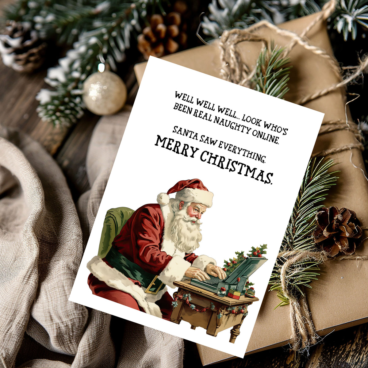 Santa is Watching Your Funny Greeting Card