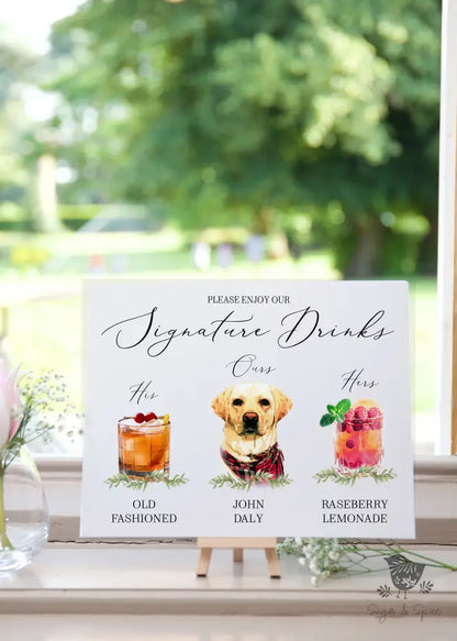 His Hers and Ours Pet Signature Drink Sign - Premium  from Sugar and Spice Invitations - Just $45! Shop now at Sugar and Spice Paper