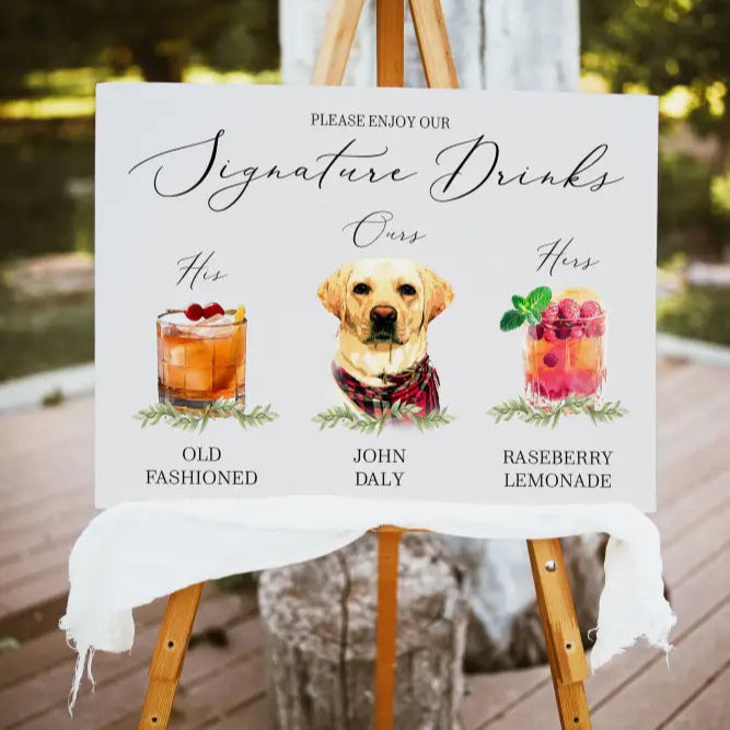 His Hers and Ours Pet Signature Drink Sign - Premium  from Sugar and Spice Invitations - Just $45! Shop now at Sugar and Spice Paper